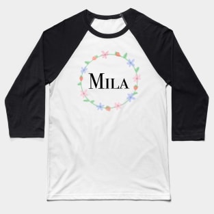 Mila name design Baseball T-Shirt